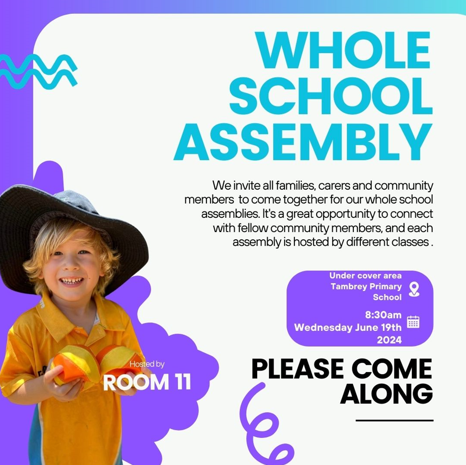 Whole school assembly Week 10 Term 2